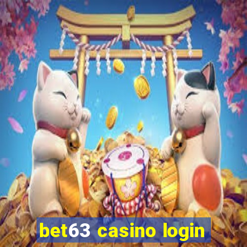 bet63 casino login